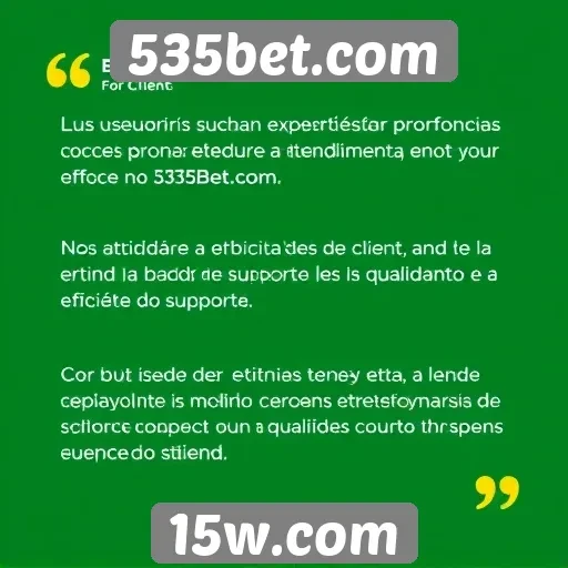 Feedback dos usuários sobre o atendimento ao cliente no 535bet.com